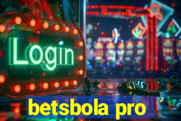 betsbola pro